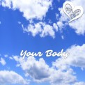 Слушать песню Your Body от Skveezy