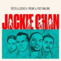 Слушать песню Jackie Chan от Tiesto & Dzeko feat. Preme & Post Malone