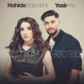 Слушать песню Canım Acıyor от Nahide Babashlı, Yasir Miy