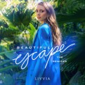 Слушать песню Beautiful Escape (Majoo Remix) от Livvia
