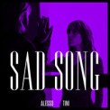 Слушать песню Sad Song от Alesso feat. TINI