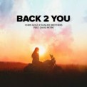 Слушать песню Back 2 You от Chris Gold & Sunlike Brothers feat. David Petre