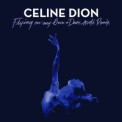 Слушать песню Flying On My Own (Dave Aude Remix) от Celine Dion