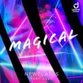 Слушать песню Magical от Newclaess feat. Anvy