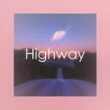 Слушать песню Highway от Drucy