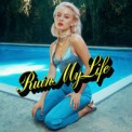 Слушать песню Ruin My Life от Zara Larsson