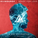 Слушать песню Ready For Love от Klingande, Joe Killington feat. Greg Zlap