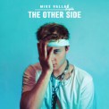 Слушать песню The Other Side от Mike Vallas