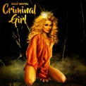 Слушать песню Criminal Girl от Easy Mental