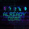 Слушать песню Already Dead от Hollywood Undead