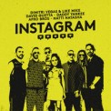 Слушать песню Instagram от Dimitri Vegas & Like Mike & David Guetta & Daddy Yankee feat. Natti Natasha & Afro Bros