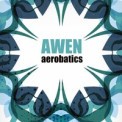 Слушать песню Aerobatics от AWEN