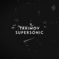 Слушать песню Supersonic от Yarimov