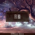 Слушать песню Fi Ha (Remix) от 039maxi