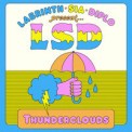 Слушать песню Thunderclouds (ft. Sia, Diplo, Labrinth) от LSD