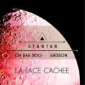 Слушать песню La face cachée от Starter, Oh Dae Soo, Wesson