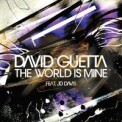 Слушать песню The World Is Mine от Joachim Garraud, JD Davis, David Guetta