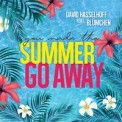 Слушать песню Summer Go Away (Stereoact Remix) от David Hasselhoff feat. Blumchen