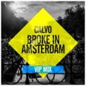 Слушать песню Broke In Amsterdam (VIP Mix) от Calvo