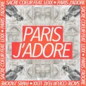 Слушать песню Paris j'adore от Sacré Coeur feat. Lexx