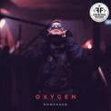 Слушать песню Oxygen от Rompasso