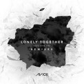 Слушать песню Lonely Together (Alan Walker Remix) от Avicii, Rita Ora