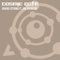 Слушать песню Raging [Storm] от Cosmic Gate