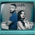 Слушать песню La Respuesta от Becky G & Maluma