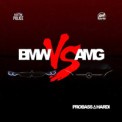 Слушать песню BMW Vs AMG от Probass & Hardi