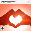 Слушать песню Show Me Your Love от Lucas & Steve, Firebeatz