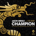 Слушать песню Champion от Jason Derulo feat. Tia Ray
