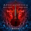 Слушать песню Bolero от Apocalyptica, Морис Равель
