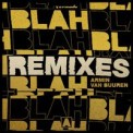 Слушать песню Blah Blah Blah (Alyx Ander Remix) от Armin Van Buuren