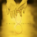 Слушать песню Fatima от Emin