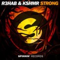 Слушать песню Strong от R3HAB & KSHMR