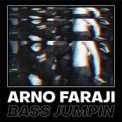 Слушать песню Bass Jumpin от Arno Faraji
