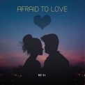 Слушать песню Afraid To Love от MD DJ