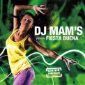 Слушать песню Fiesta Buena от Dj Mam's