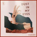 Слушать песню Dust In My Eyes от FaderX