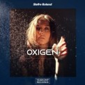 Слушать песню Oxigen от Stefre Roland