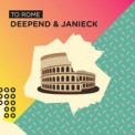 Слушать песню To Rome от Deepend, Janieck
