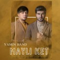 Слушать песню Mayli ket от Yamin Band