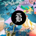 Слушать песню Day Drinking от Black Saint feat. Briet