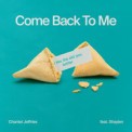 Слушать песню Come Back To Me от Chantel Jeffries feat. Shaylen