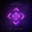 Слушать песню One Last Time от Alesso & DubVision