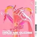 Слушать песню Hold Me Close (feat. Ella Henderson) от Sam Feldt