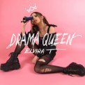 Слушать песню Drama Queen от Elvira T