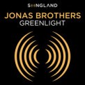Слушать песню Greenlight от Jonas Brothers