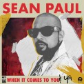 Слушать песню When It Comes To You от Sean Paul, YG