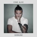 Слушать песню Come Alive от Geirmund